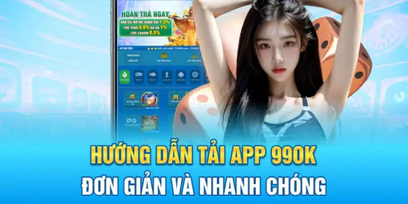 Hướng dẫn chi tiết cách tải app 99OK