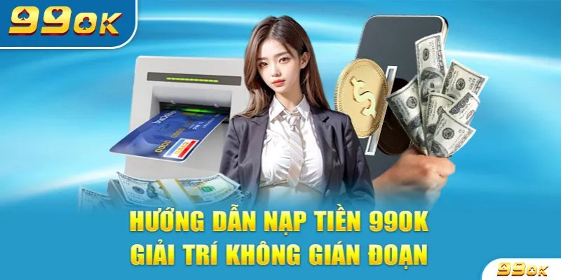 Nạp tiền 99OK bằng thẻ cào 